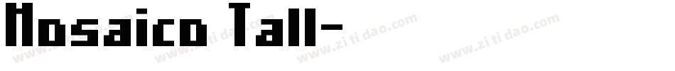 Mosaico Tall字体转换